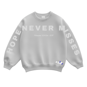 Hope Never Misses Crewneck Sweatshirt